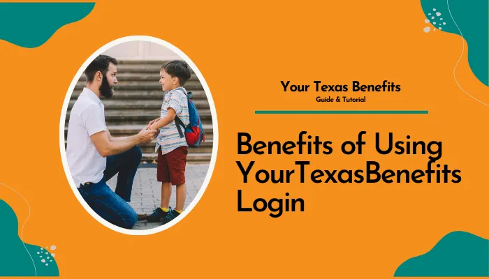 Benefits of Using YourTexasBenefits Login