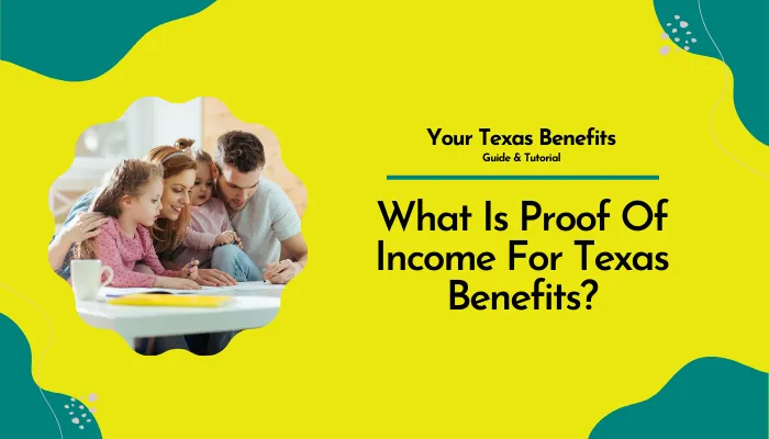 What Is Proof Of Income For Texas Benefits